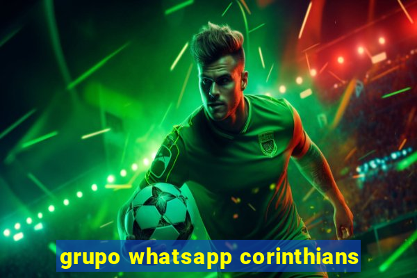 grupo whatsapp corinthians